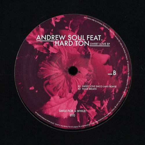 Andrew Soul Feat. Hard Ton (2) : Sweet Love (12", EP)