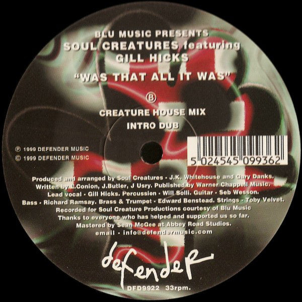 Blue Productions Presents The Soul Creatures Featuring Gill Hicks : Was That All It Was (12")