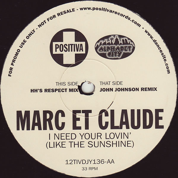 Marc Et Claude : I Need Your Lovin' (Like The Sunshine) (12", Promo)