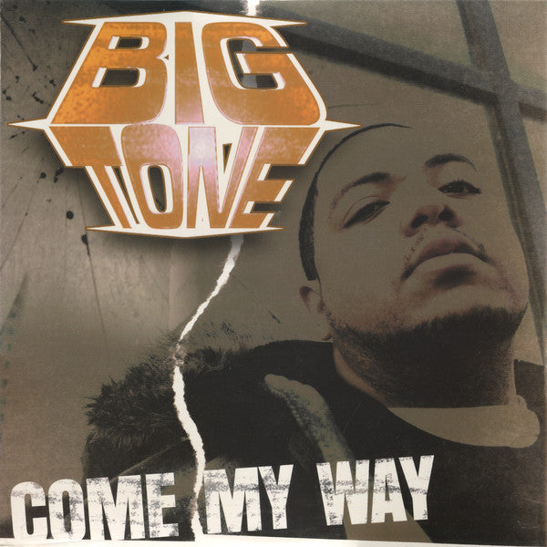 Big Tone (2) : Come My Way (12")