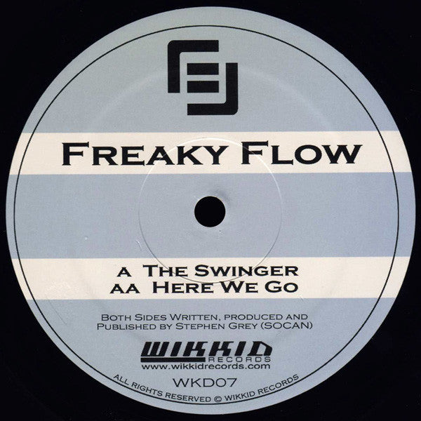 Freaky Flow : The Swinger / Here We Go (12")