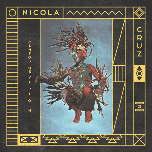 Nicola Cruz : Cantos De Visión (12", EP)