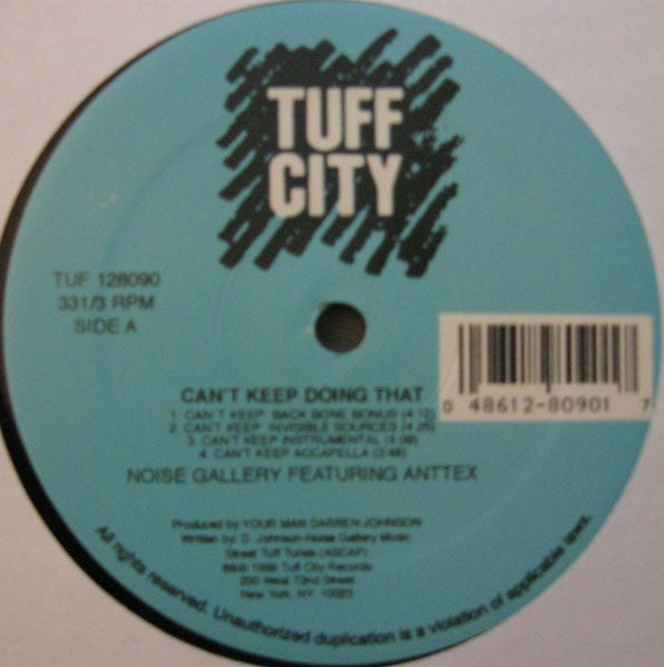 Noise Gallery & Anttex : Can't Keep Doin' That / What Now (12")