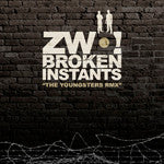 Zwo! : Broken Instants - The Youngsters Rmx (12")