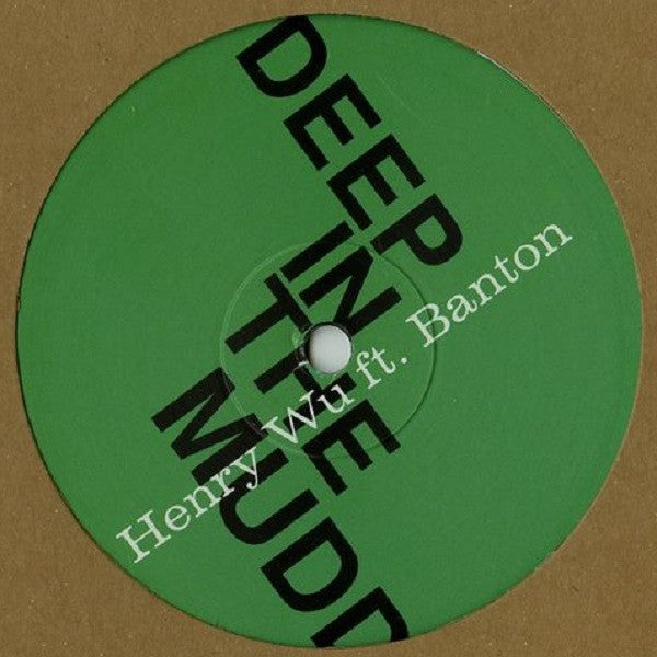 Henry Wu Ft. Banton : Deep In The Mudd (12", EP)