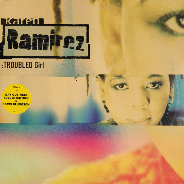 Karen Ramirez : Troubled Girl (12")