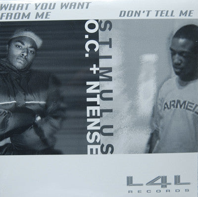 O.C. And N-Tense / Stimulus (6) : What You Want From Me / Don't Tell Me (12")
