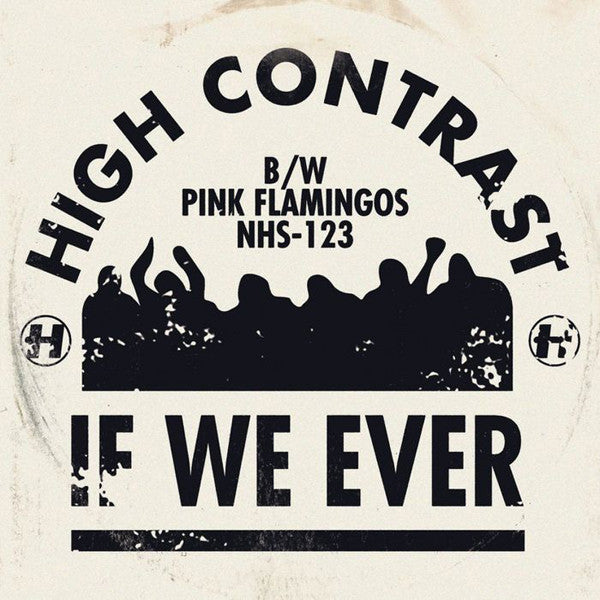 High Contrast : If We Ever b/w Pink Flamingos (12")