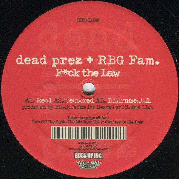 dead prez : F*ck The Law / When Mama Cries (12")