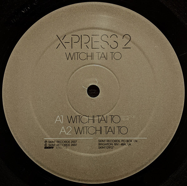 X-Press 2 : Witchi Tai To (12")