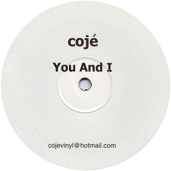 Cojé : You And I (12")