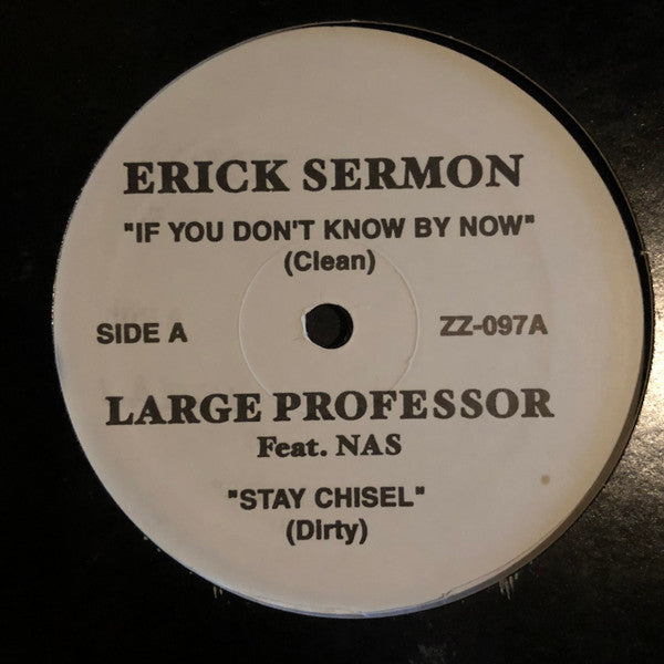 Erick Sermon / Large Professor : If You Don't Know Me By Now / Stay Chisel / In The Sun / On (12", Unofficial)
