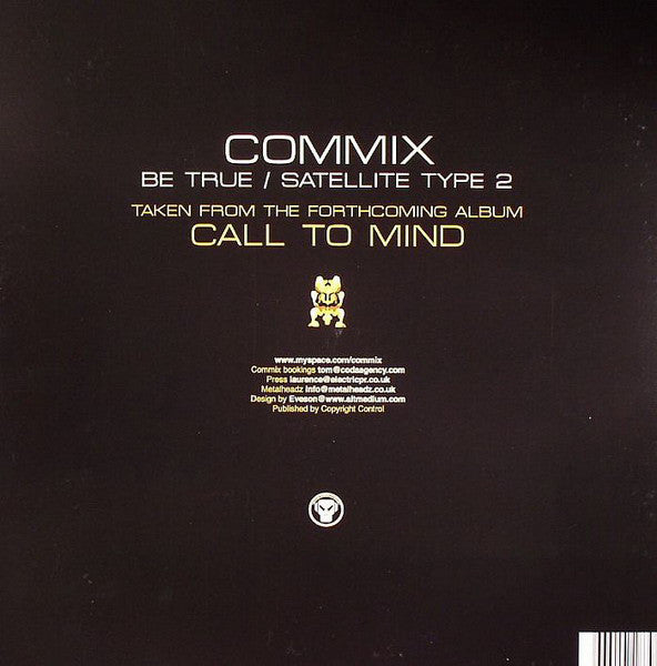 Commix : Be True / Satellite Type 2 (12")