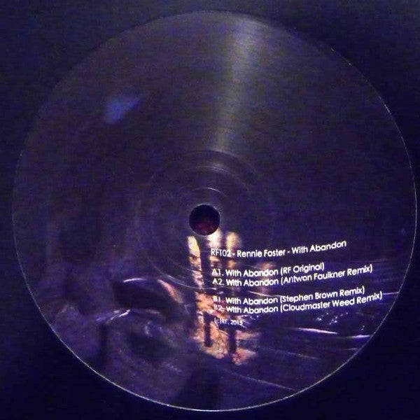 Rennie Foster : With Abandon (12")