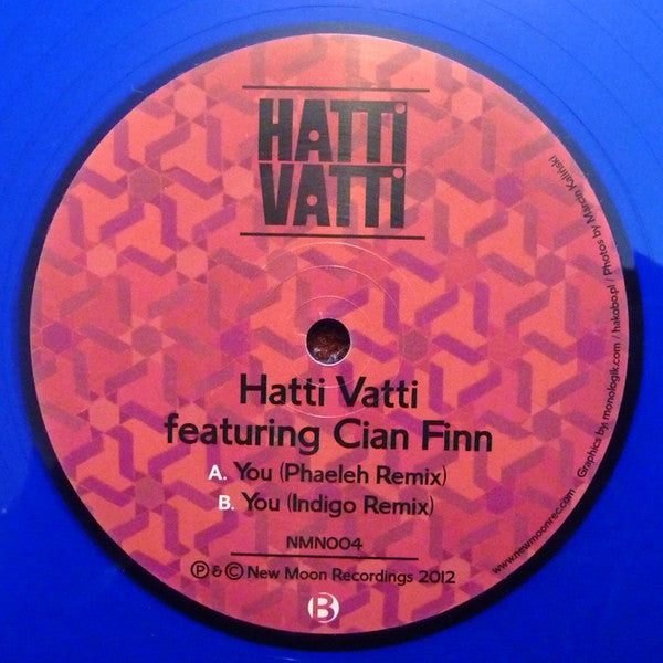 Hatti Vatti Featuring Cian Finn : You (Remixes) (12", Blu)